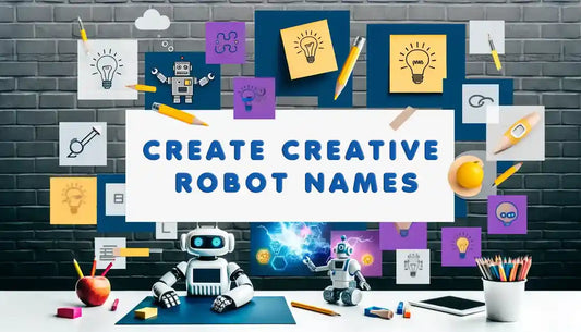 Create Best Creative Robot Names